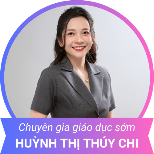 Chuyên gia giáo dục sớm HUỲNH THỊ THÚY CHI
